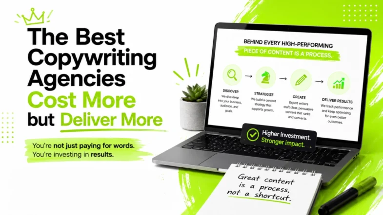 The Best Copywriting Agencies Cost More but Deliver More
