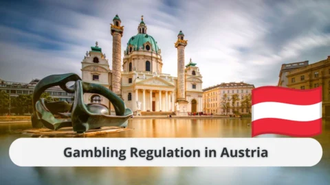 Gambling Regulation in Austria – Who Oversees the National Gambling System?